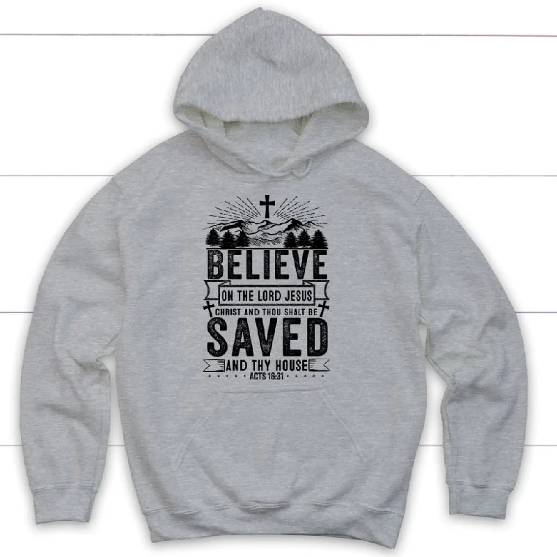 believe-in-the-lord-jesus-christ-acts-16-31-christian-hoodie