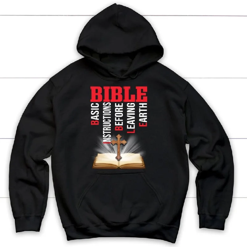 Bible basic instructions before leaving earth Christian hoodie