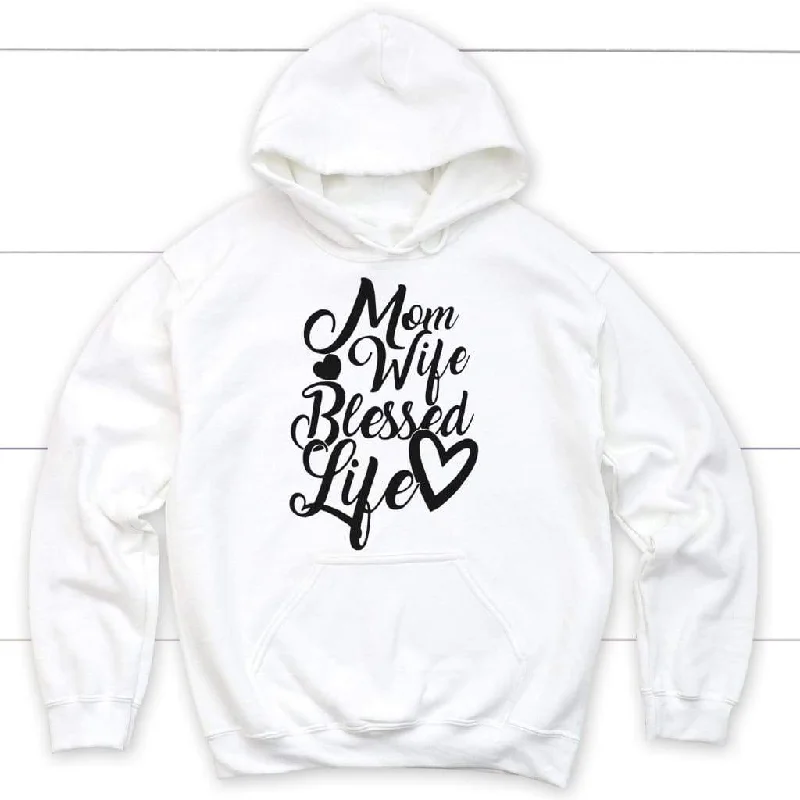 Mom Wife Blessed Life Hoodie