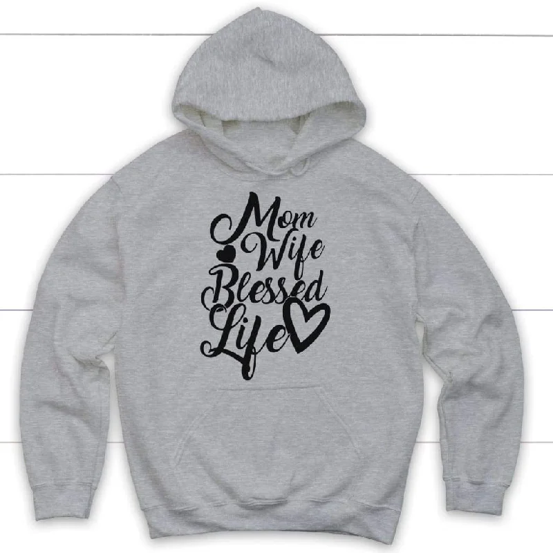 christian-mom-wife-blessed-life-hoodie