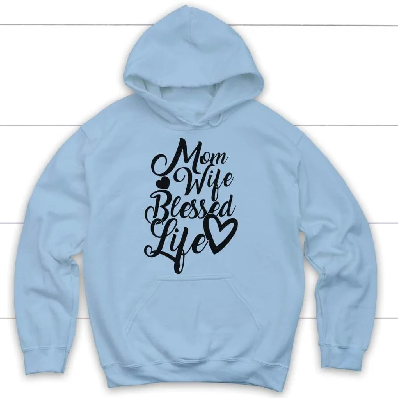 christian-mom-wife-blessed-life-hoodie