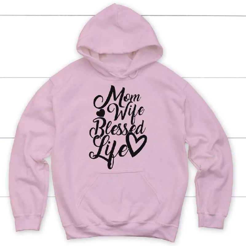 christian-mom-wife-blessed-life-hoodie