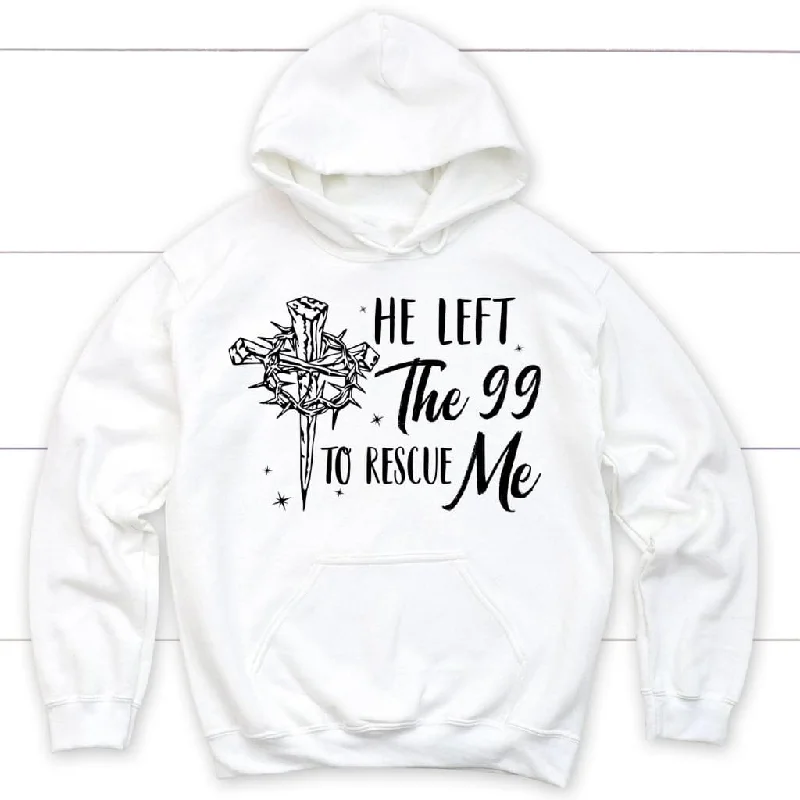 he-left-the-99-to-rescue-me-christian-hoodie