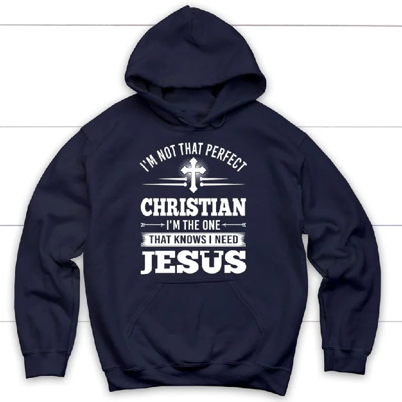 hoodie-im-not-that-perfect-christian