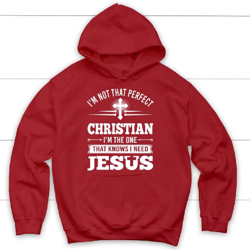 hoodie-im-not-that-perfect-christian