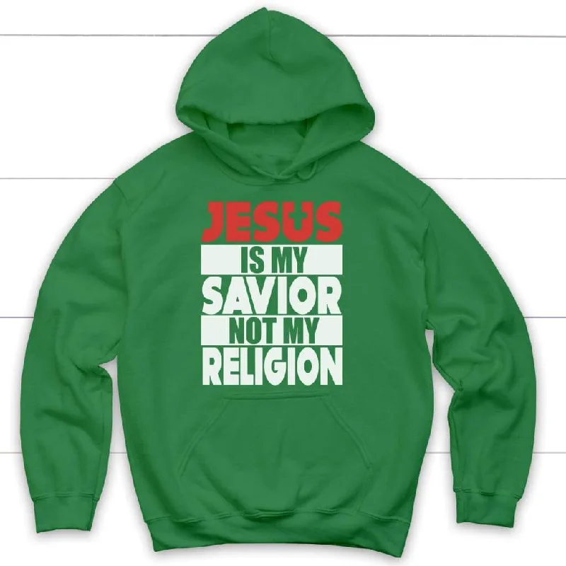 jesus-is-my-savior-not-my-religion-christian-hoodies