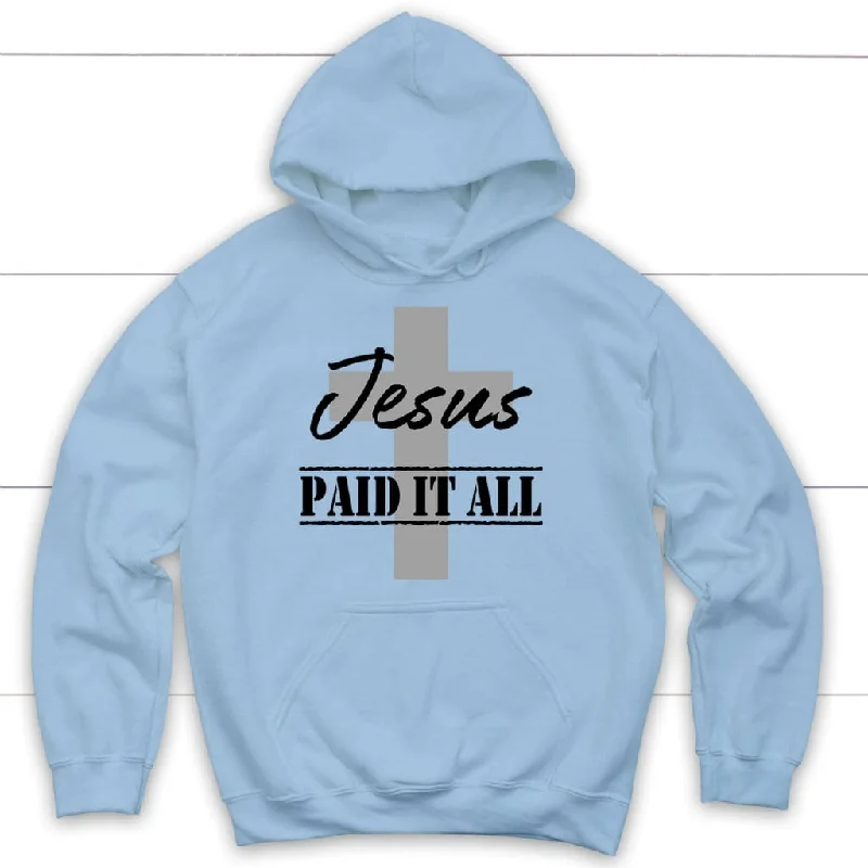 jesus-paid-it-all-hoodie