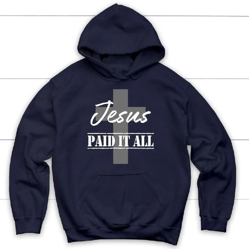 jesus-paid-it-all-hoodie