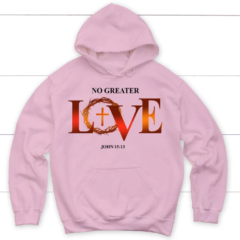 no-greater-love-john-15-13-bible-verse-hoodie