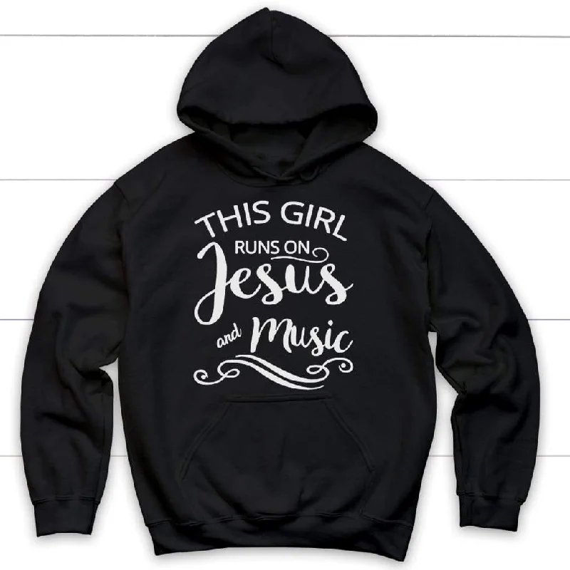 Christian Hoodie, This Girl Runs On Jesus And Music