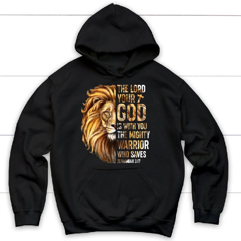 Zephaniah 3:17 The Lord your God is with you Bible verse hoodie